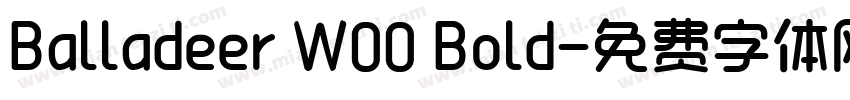 Balladeer W00 Bold字体转换